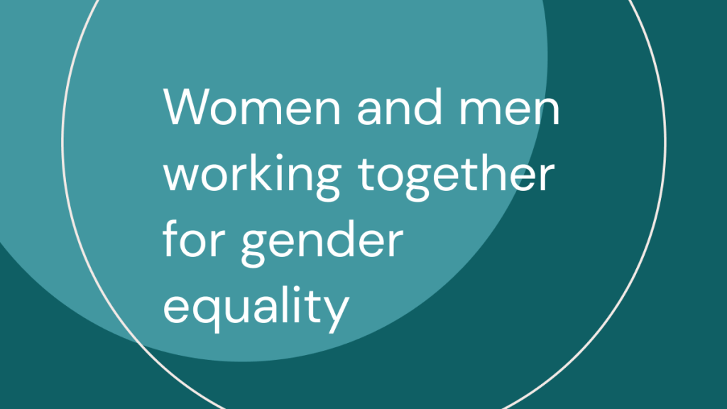 Women and men working together for gender&nbsp;equality￼